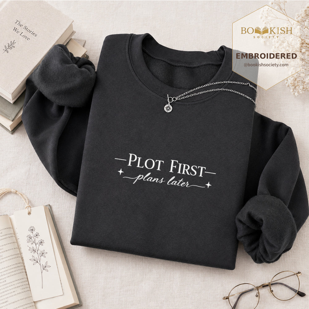 Plot First Plans Later Embroidered Sweatshirt | Reader Gift Dark Heather
