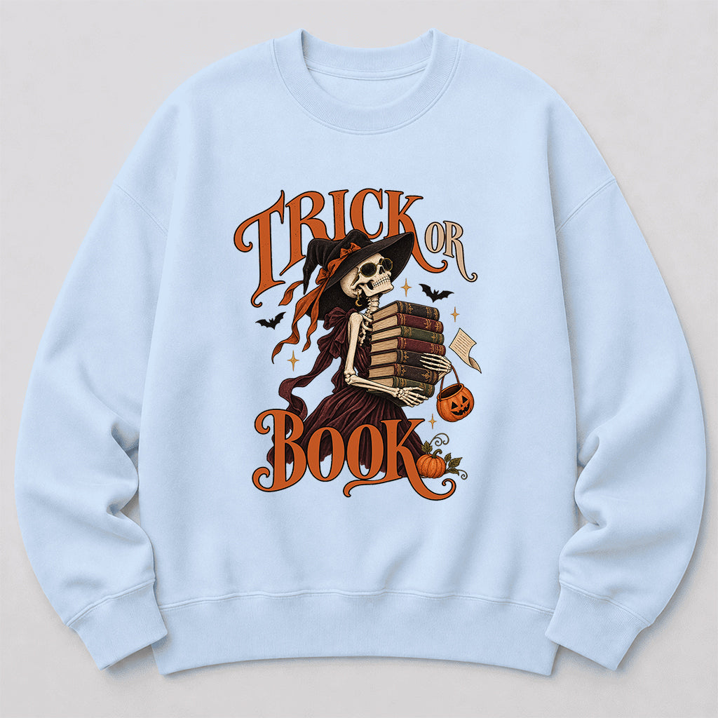 Trick Or Book Printed Sweatshirt | Halloween Book Lover Gift Light Blue