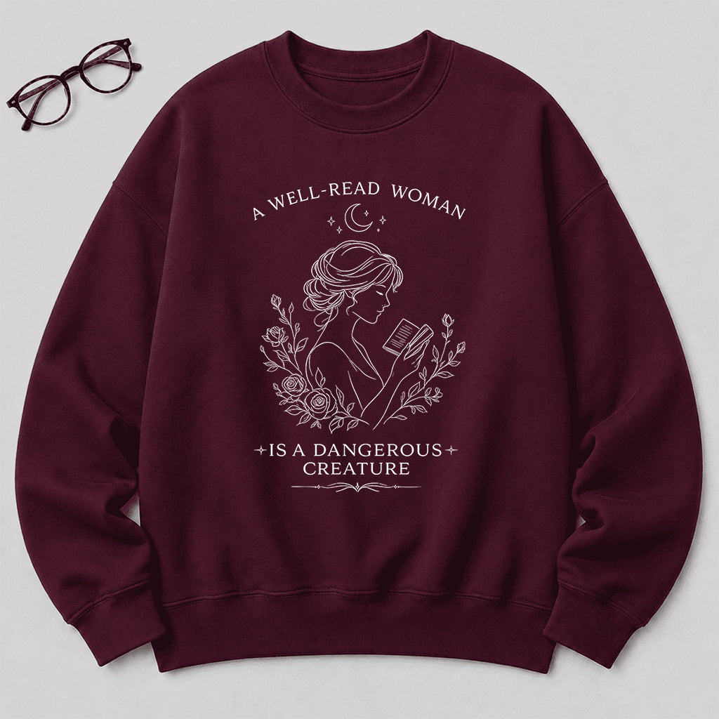 A Well Read Woman Is A Dangerous Creature Crewneck Sweatshirt | Reader Gift Maroon