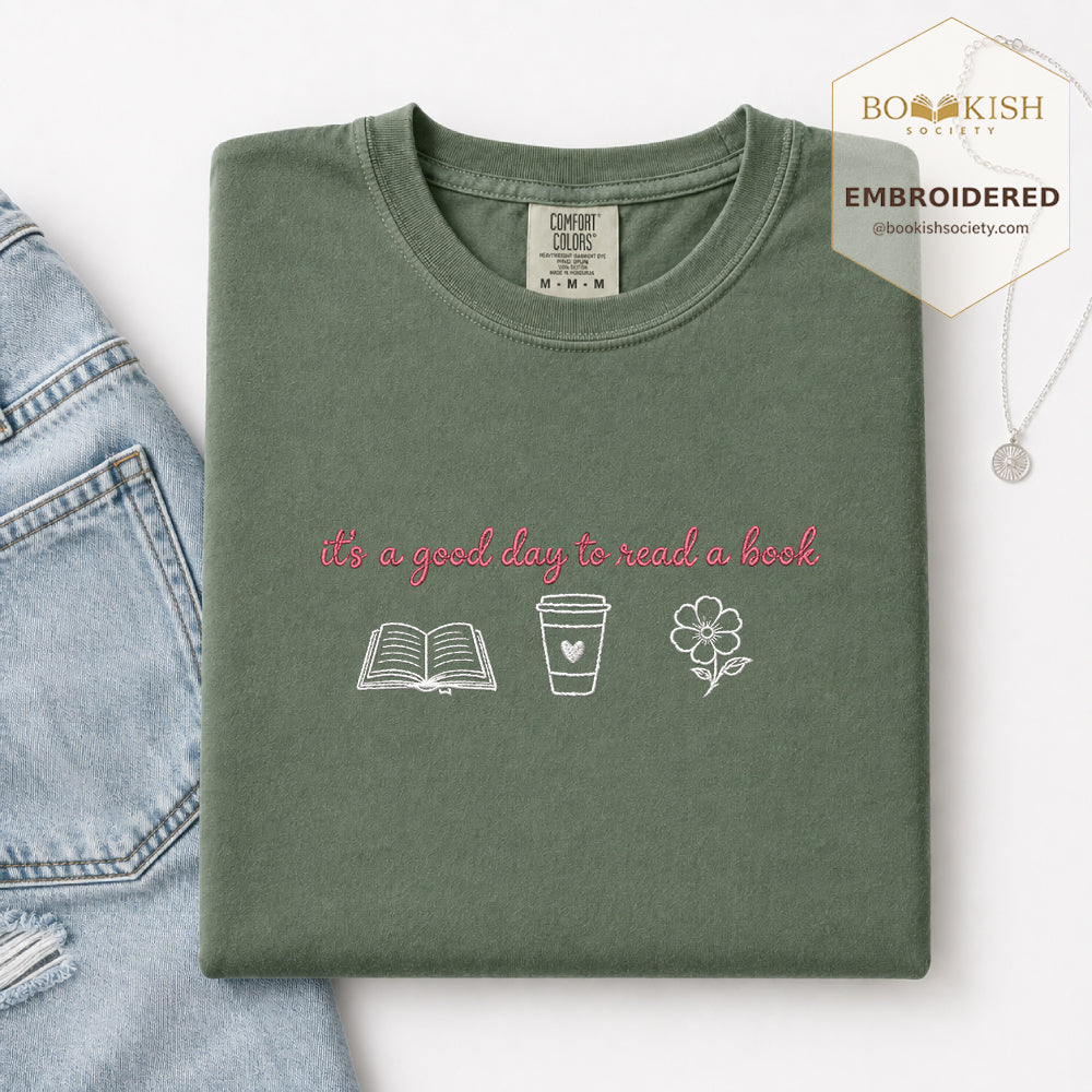 It's a Good Day Embroidered Comfort Color® T-shirt | Book Lover Gift Moss