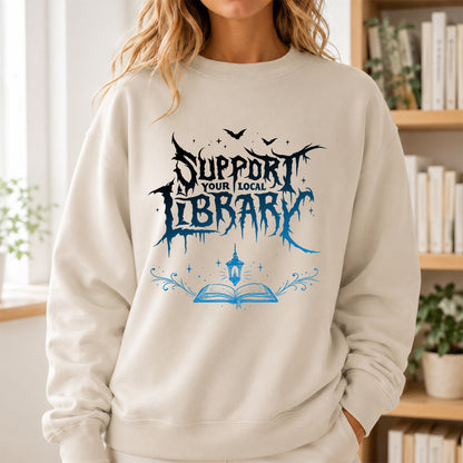 Support Your Local Library Crewneck Sweatshirt | Librarian Gift Sand