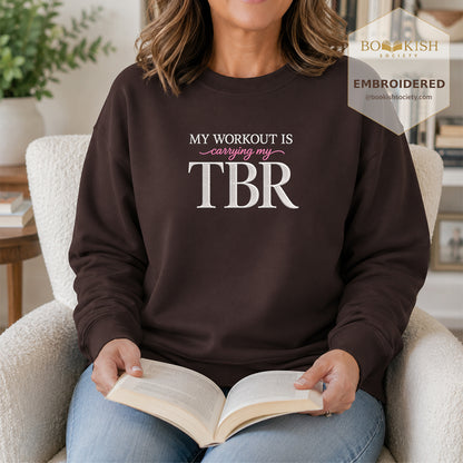 My Workout Is Carrying My TBR Embroidered Sweatshirt | Reader Gift Dark Chocolate