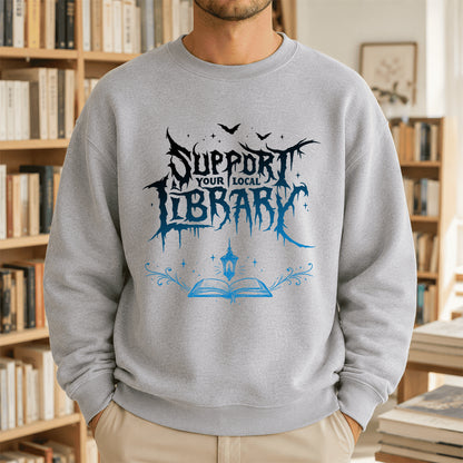 Support Your Local Library Crewneck Sweatshirt | Librarian Gift Sport Grey