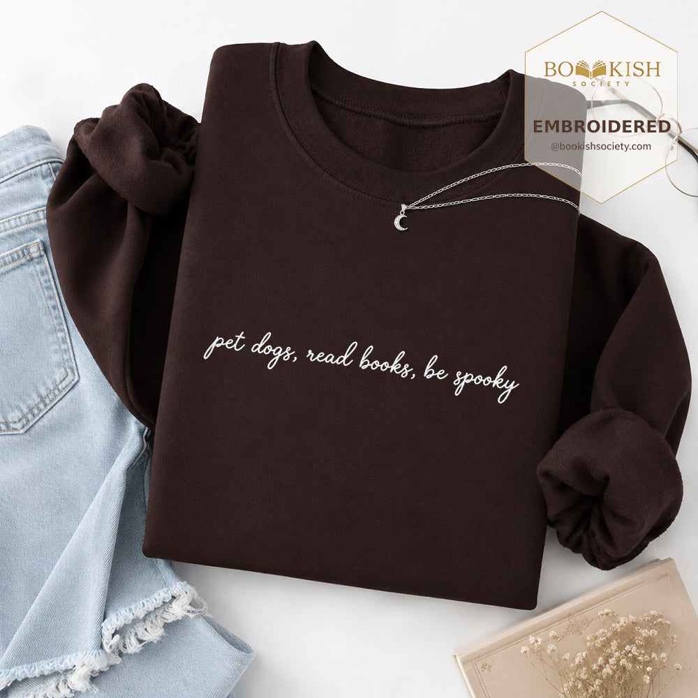 Pet Dogs, Read Books Embroidered Sweatshirt | Halloween Reader Gift Dark Chocolate
