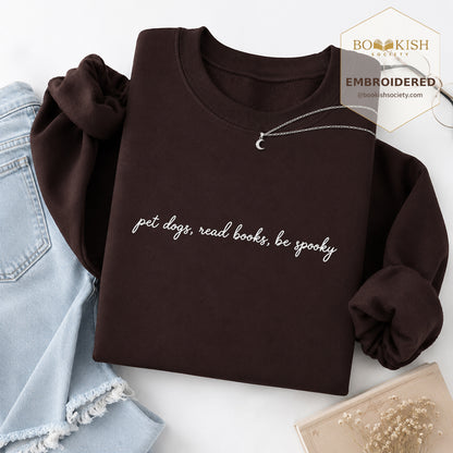 Pet Dogs, Read Books Embroidered Sweatshirt | Halloween Reader Gift Dark Chocolate