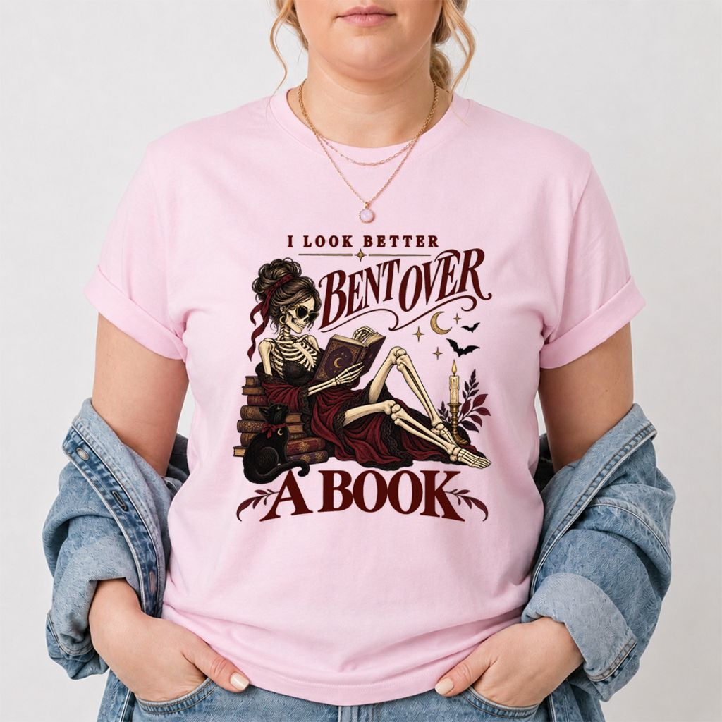 I Look Better Bent Over A Book Printed T-Shirt | Spicy Book Lover Gift Light Pink
