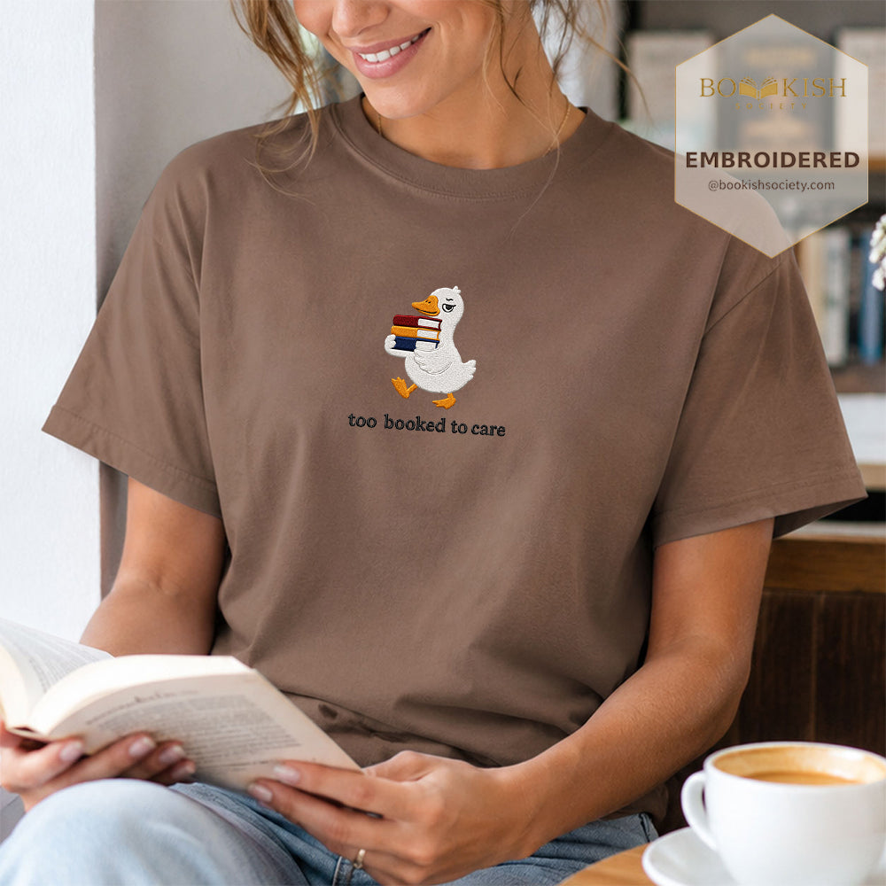 Too Booked To Care Embroidered Comfort Color® T-shirt | Book Lover Gift Espresso