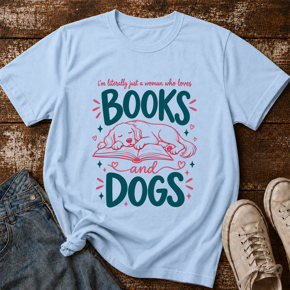 Just A Woman Who Loves Books and Dogs Cotton T-Shirt | Dog Lover & Reader Gift Light Blue