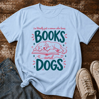 Just A Woman Who Loves Books and Dogs Cotton T-Shirt | Dog Lover & Reader Gift Light Blue