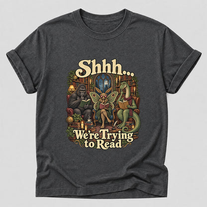 Shh... We Trying To Read Cotton T-Shirt | Midnight Reader Gift Dark Heather