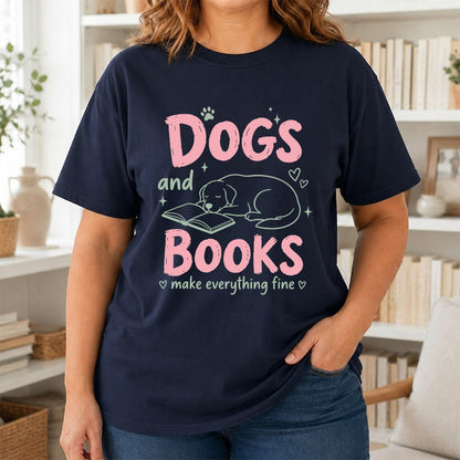 Dogs And Books Make Everything Fine Cotton T-Shirt | Dog Lover & Reader Gift Navy