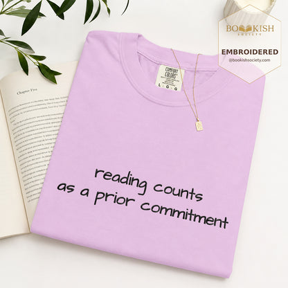 Embroidered Reading Counts As A Prior Commitment Comfort Color® T-shirt Book Lover Gift Orchid