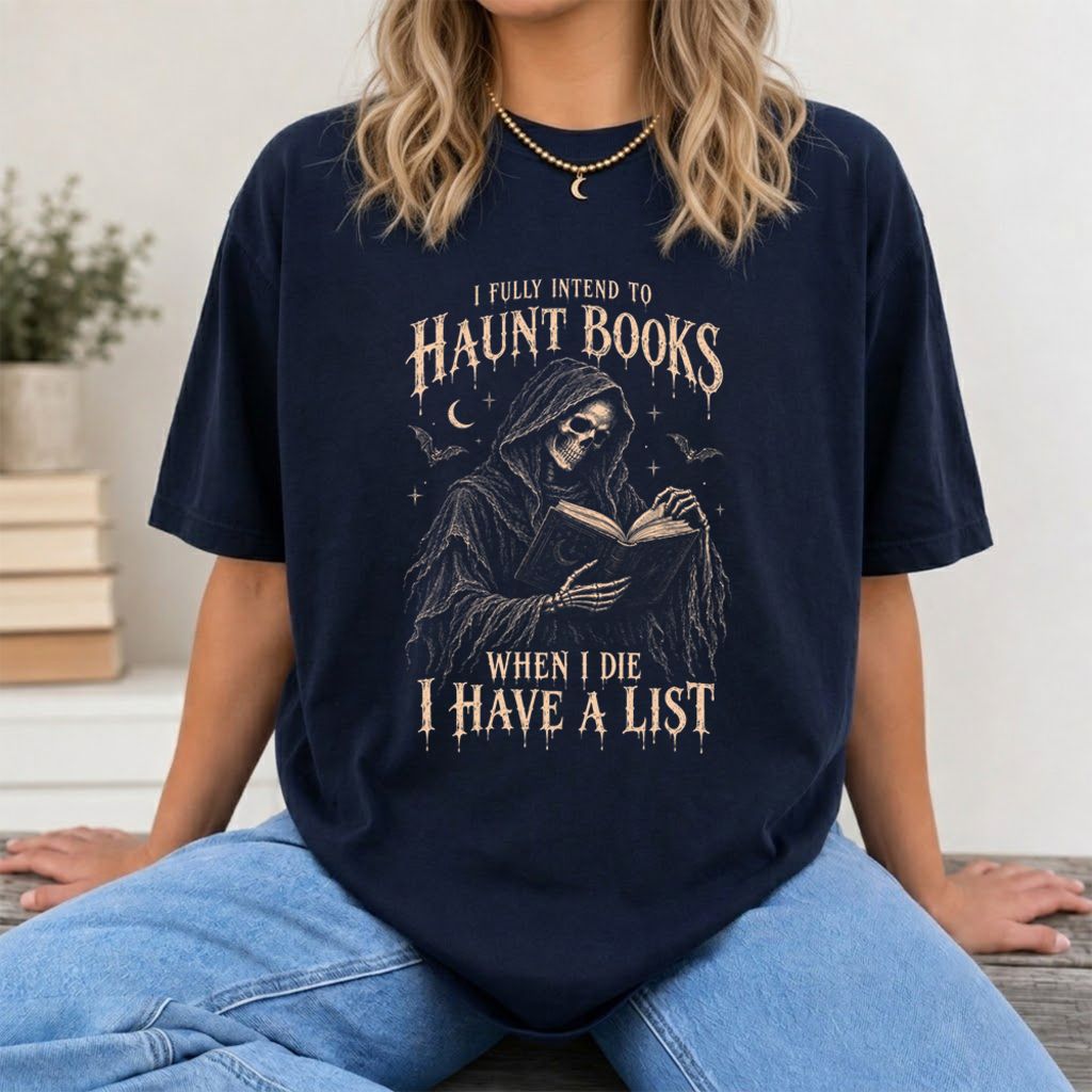 I Fully Intend To Haunt Books Printed T-Shirt | Halloween Reader Gift Navy