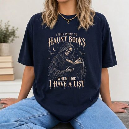 I Fully Intend To Haunt Books Printed T-Shirt | Halloween Reader Gift Navy