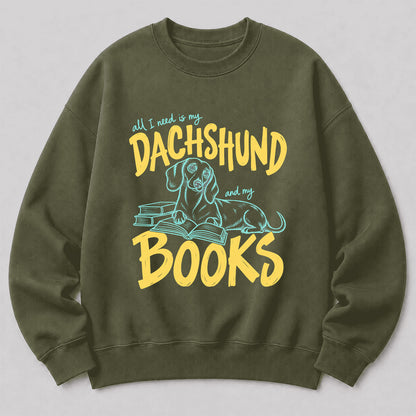 All I Need Is My Dachshund And My Books Crewneck Sweatshirt | Dachshund Lovers & Reader Gift Military Green