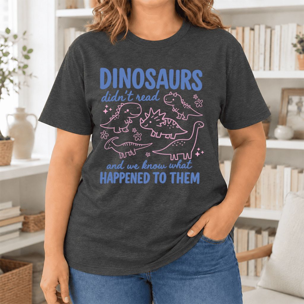 Dinosaurs Didn'T Read Ultra-Soft Cotton T-Shirt | Funny Book Lover Gift Dark Grey Heather