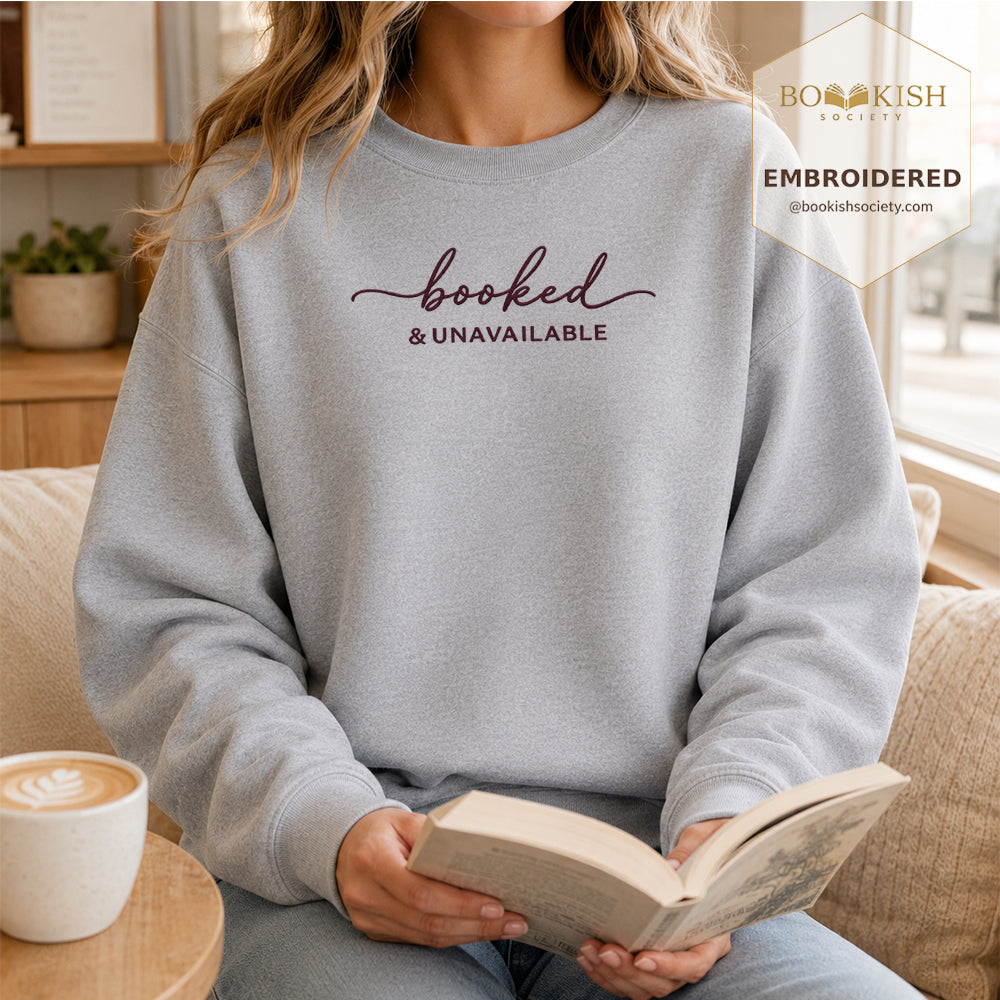 Booked & Unavailable Embroidered Sweatshirt | Reader Gift Sport Grey