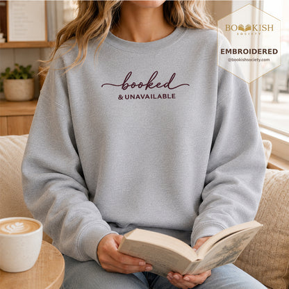 Booked & Unavailable Embroidered Sweatshirt | Reader Gift Sport Grey