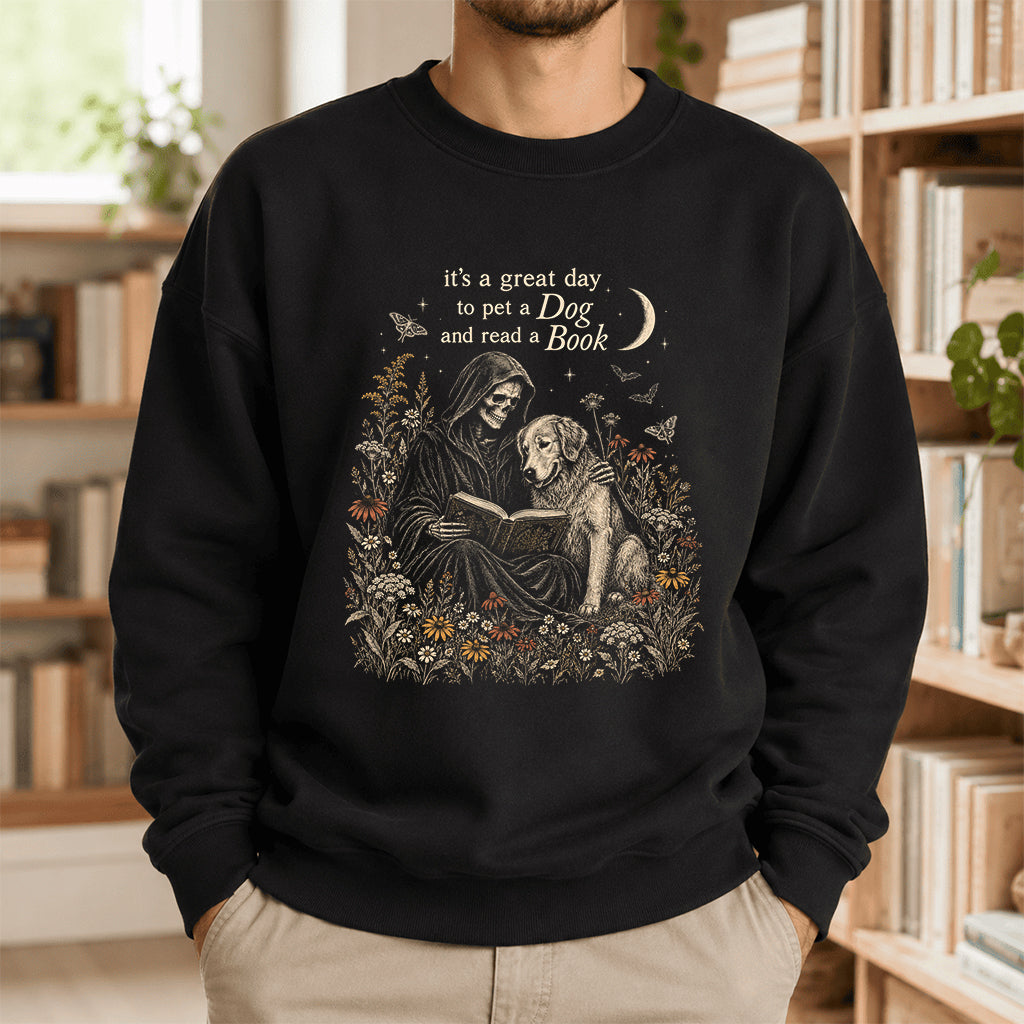 It's A Great Day To Pet A Dog And Read A Book Crewneck Sweatshirt | Gift Black