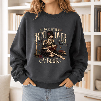 I Look Better Bent Over A Book Printed Sweatshirt | Spicy Book Lover Gift Dark Heather