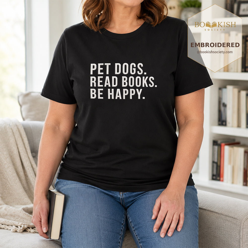 Pet Dogs Read Books Be Happy Embroidered Comfort Color® T-shirt | Book Lover Gift Black