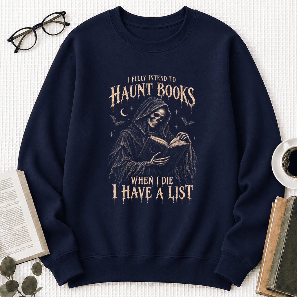 I Fully Intend To Haunt Books Printed Sweatshirt | Halloween Reader Gift Navy
