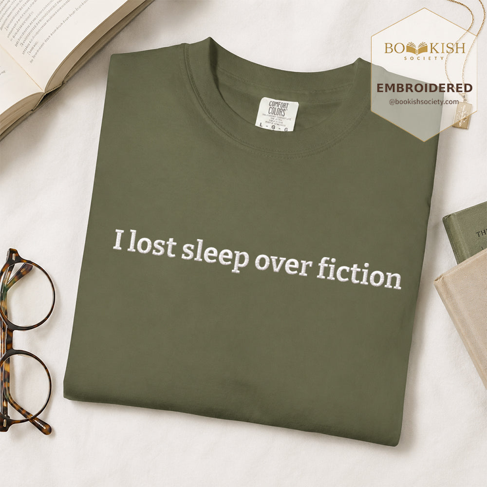 Embroidered I Lost Sleep Over Fiction Comfort Color® T-shirt Book Lover Gift Hemp