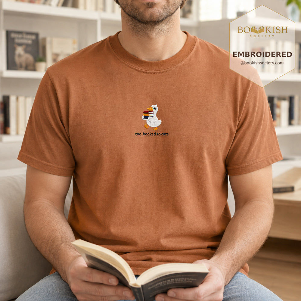 Too Booked To Care Embroidered Comfort Color® T-shirt | Book Lover Gift Yam