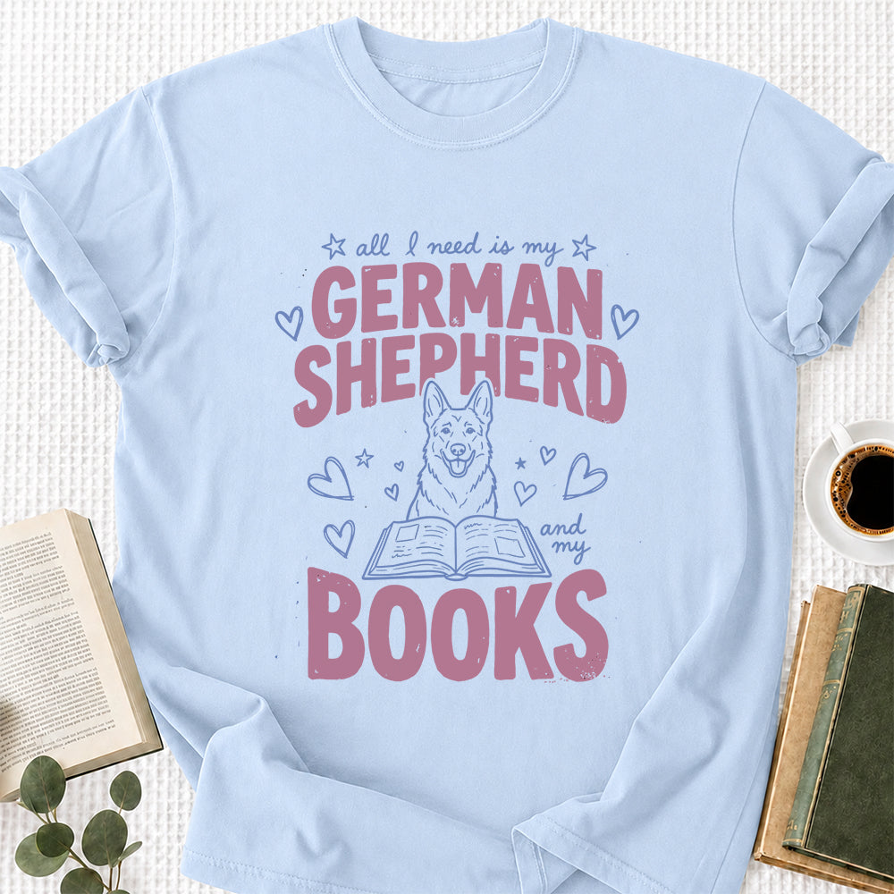 All I Need Is My German Shepherd And My Books Cotton T-Shirt | Dogs Lover & Reader Gift Light Blue