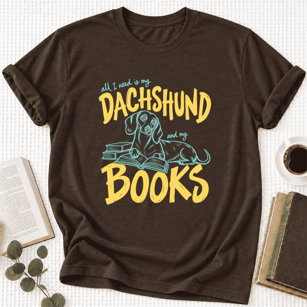 All I Need Is My Dachshund And My Books Ultra-Soft Cotton T-Shirt | Gift Brown