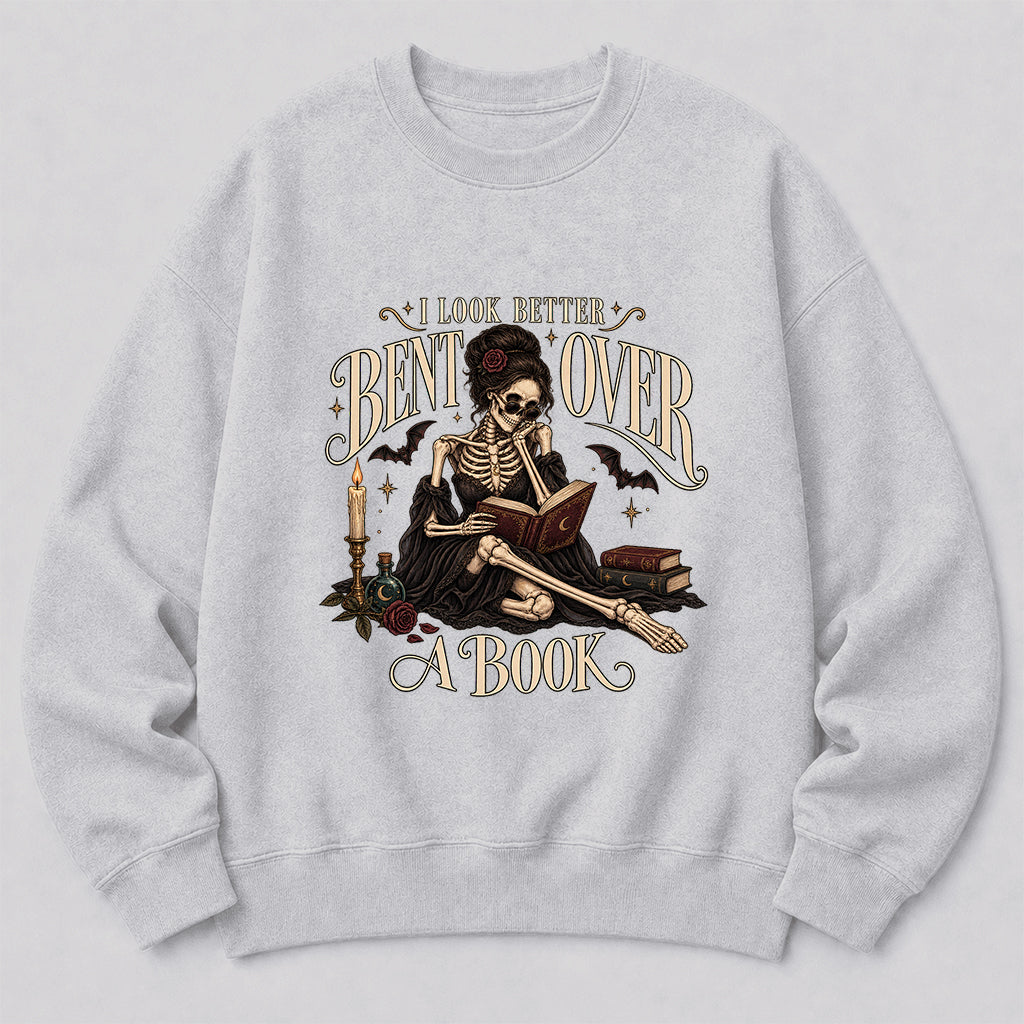 I Look Better Bent Over A Book Printed Sweatshirt | Spicy Book Lover Gift Sport Grey