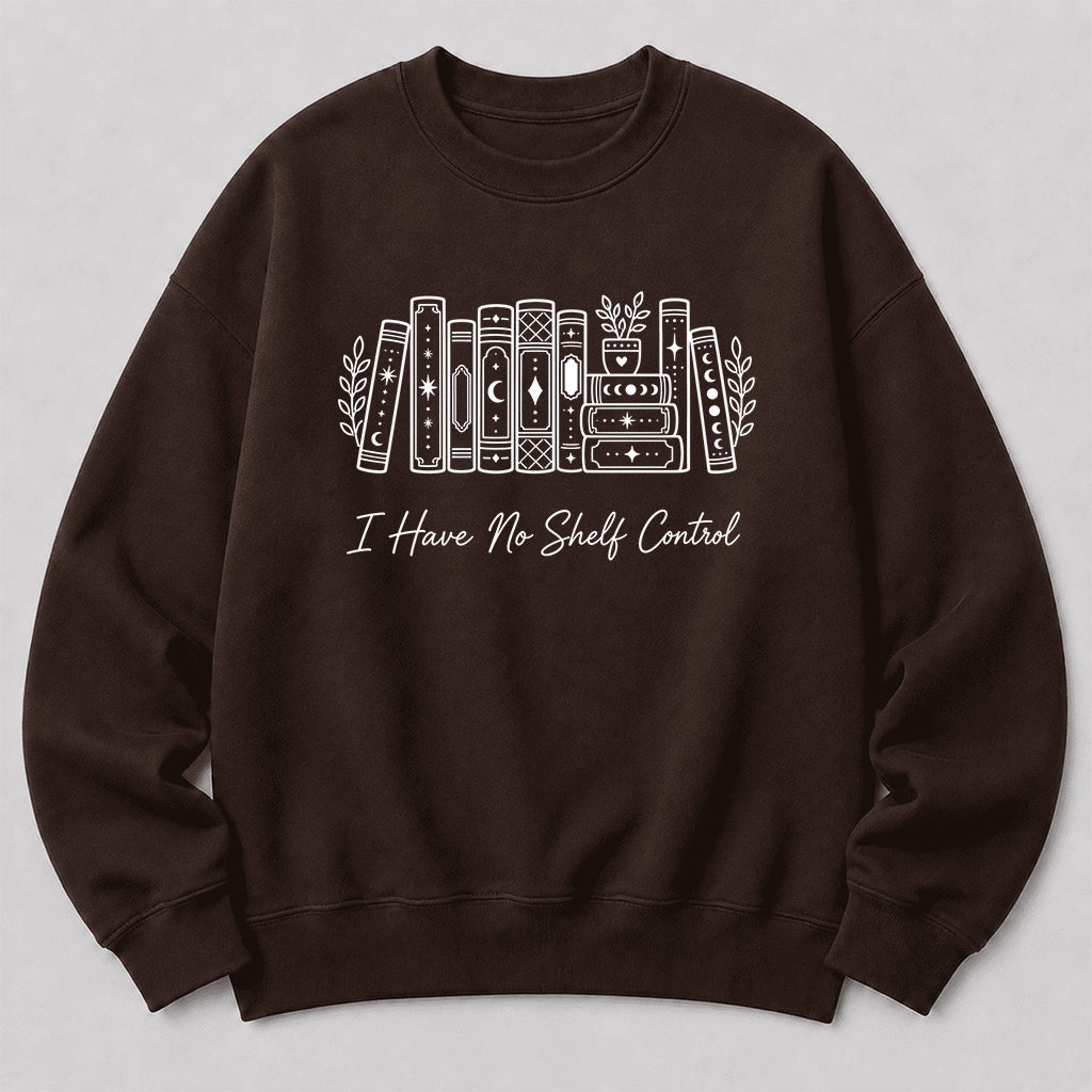 I Have No Shelf Control Crewneck Sweatshirt | Reader Gift Dark Chocolate