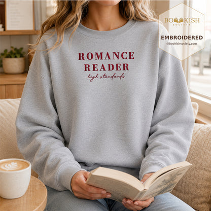 Romance Reader High Standards Embroidered Sweatshirt | Reader Gift Sport Grey