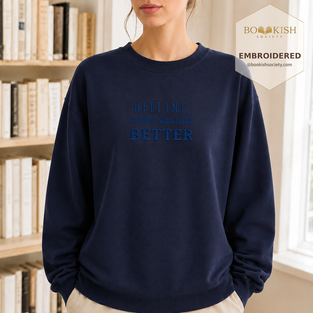 Offline Reading Something Better Embroidered Sweatshirt | Reader Gift Navy