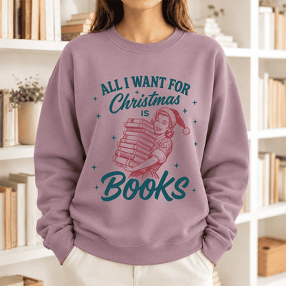 All I Want For Christmas Is Books Softstyle Sweatshirt | Christmas Reader Gift Paragon