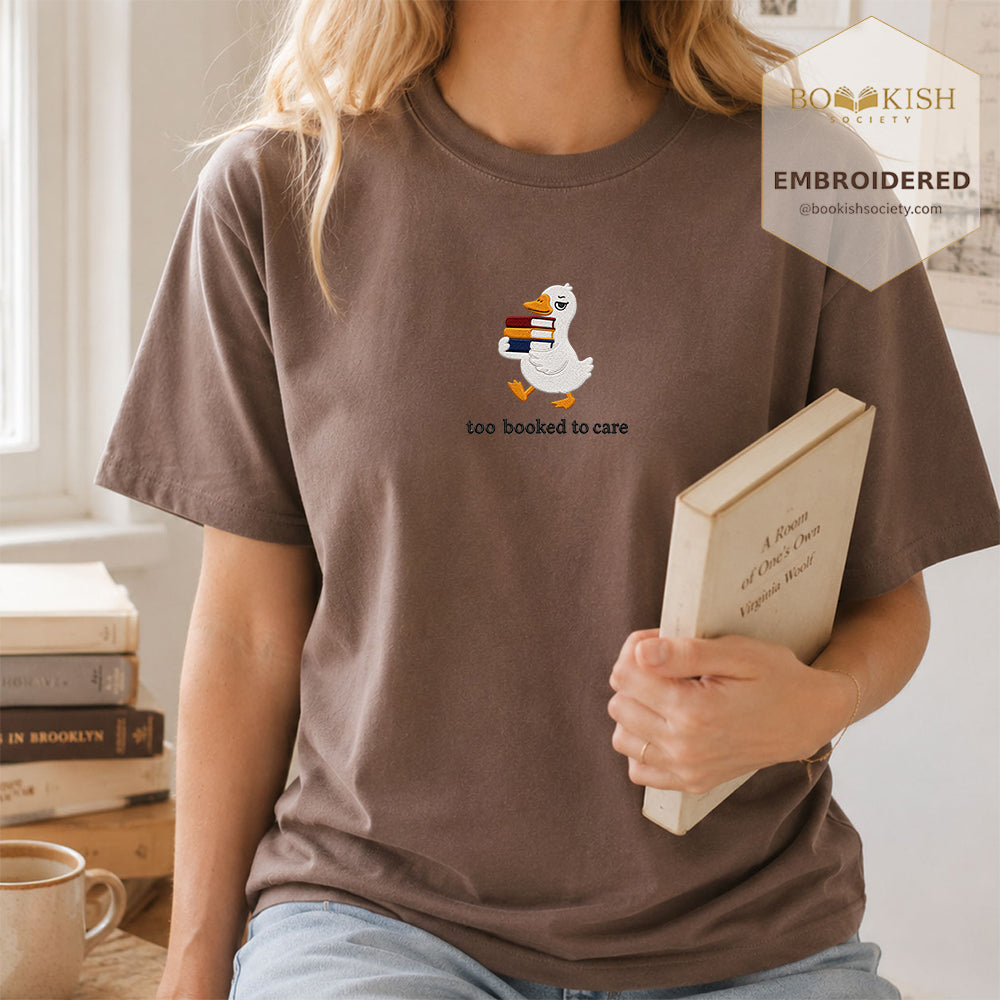 Too Booked To Care Embroidered Comfort Color® T-shirt | Book Lover Gift Espresso