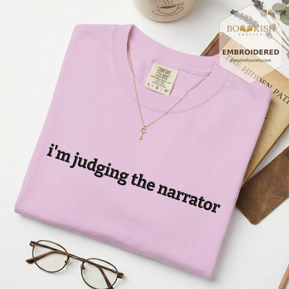 Embroidered I’m Judging The Narrator Comfort Color® T-shirt Book Lover Gift Orchid