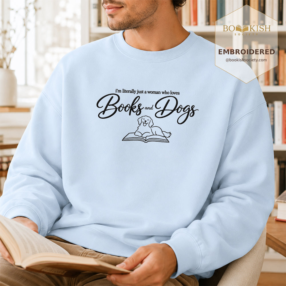 Just A Woman Who Loves Books And Dogs Embroidered Sweatshirt | Dog Lover & Reader Gift Light Blue