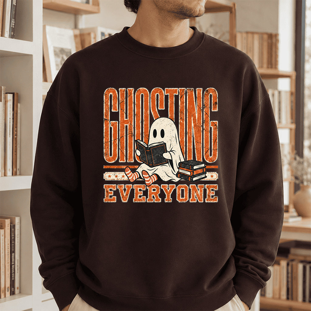 Ghosting Everyone Printed Sweatshirt | Halloween Book Lover Gift Dark Chocolate