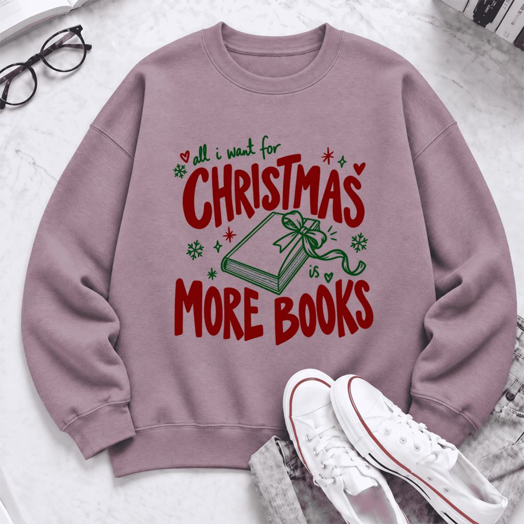 All I Want For Christmas Is More Books Softstyle Sweatshirt | Christmas Reader Gift Paragon