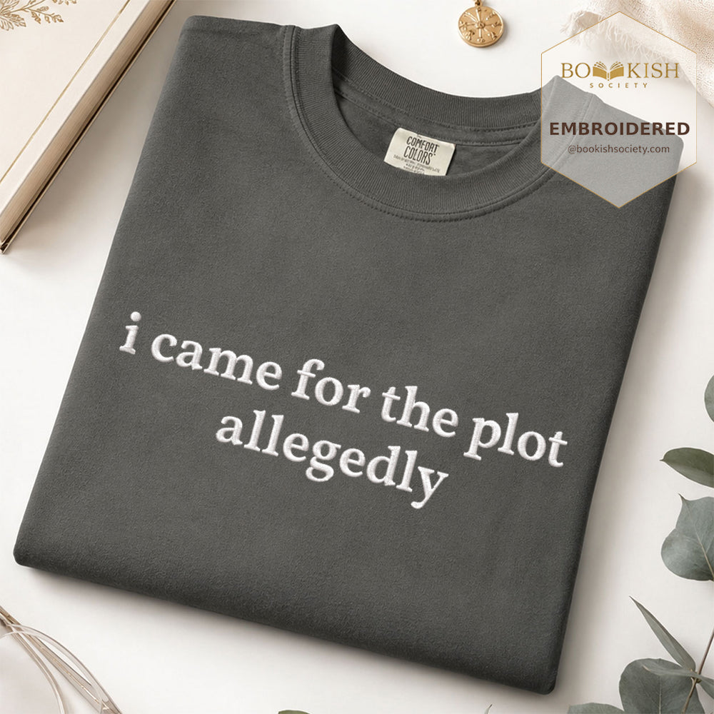 Embroidered I Came For The Plot Allegedly Comfort Color® T-shirt Book Lover Gift Pepper