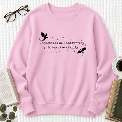 Sometimes We Need Fantasy Crewneck Sweatshirt | Reader Gift Light Pink