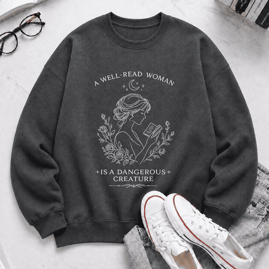 A Well Read Woman Is A Dangerous Creature Crewneck Sweatshirt | Reader Gift Dark Heather