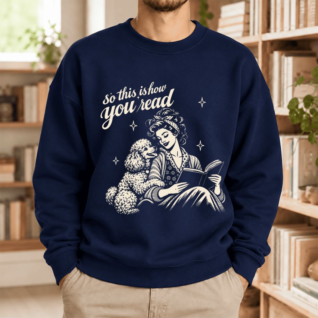 How You Read Poodle Softstyle Sweatshirt | Cozy Dog Mom Reader Gift Navy