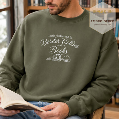 Easily Distracted By Border Collies And Books Sport Embroidered Sweatshirt | Reader Gift Military Green