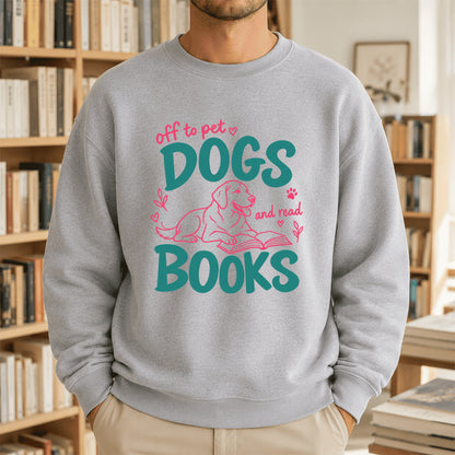 Off To Pet Dogs And Read Books Crewneck Sweatshirt | Dog Lover & Reader Gift Sport Grey