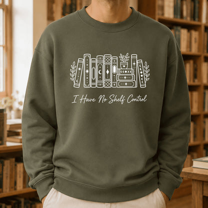 I Have No Shelf Control Crewneck Sweatshirt | Reader Gift Military Green