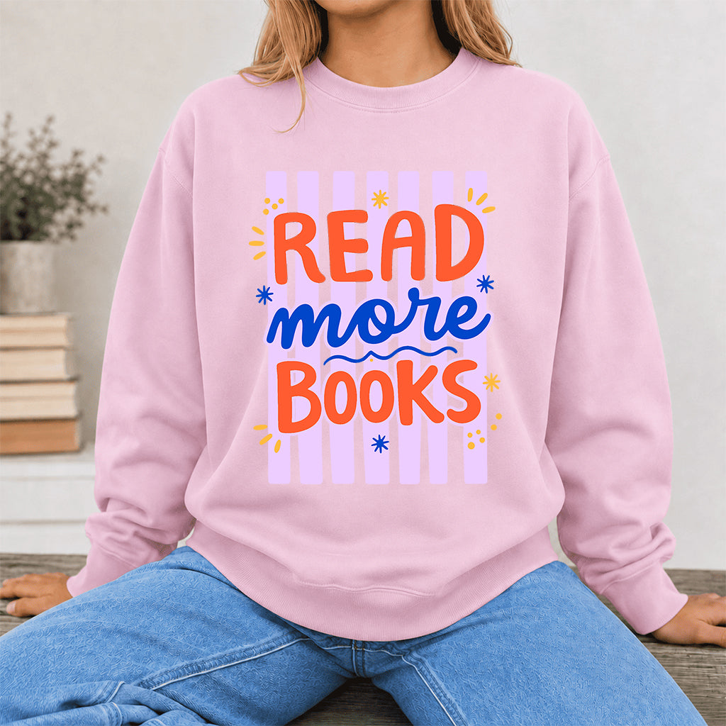 Read More Books Crewneck Sweatshirt | Reader Gift Light Pink