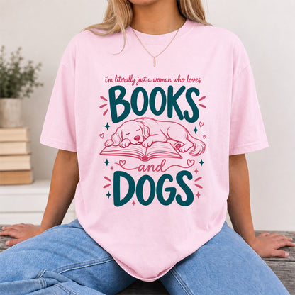 Just A Woman Who Loves Books and Dogs Cotton T-Shirt | Dog Lover & Reader Gift Light Pink