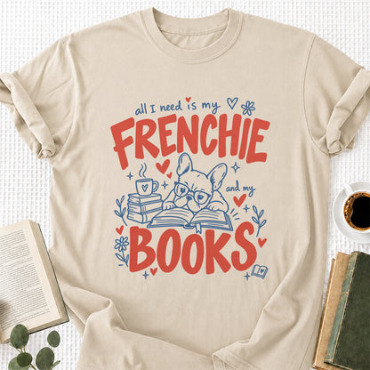 All I Need Is My Frenchie And My Books Cotton T-Shirt | Frenchie Dog Lover & Reader Gift Sand